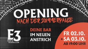 E3 Bar Dorfen Reopening Wochenende